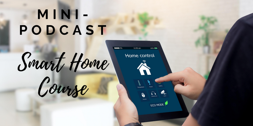 Mini-Podcast Series Smart Home Training Course | Best Podcasts 2012